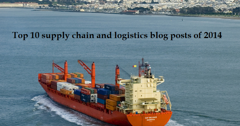 top 10 supply chain and logistics blog posts of 2014