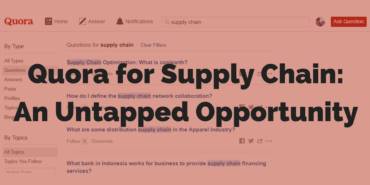 Quora for Supply Chain Part 2: How B2B Businesses Are Successfully Using Quora