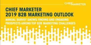10 B2B Marketing Stats from Chief Marketer’s 2019 Outlook